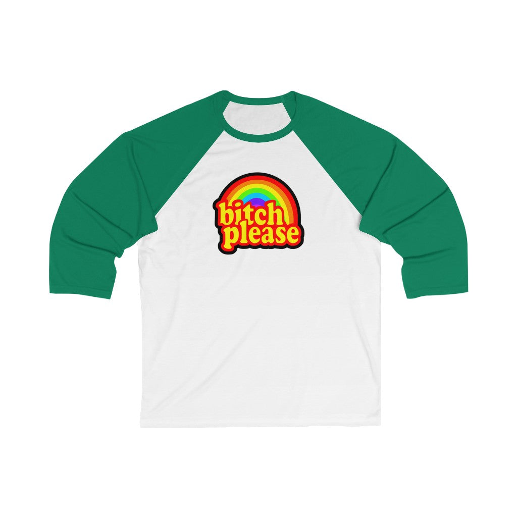 B*tch Please Unisex 3\4 Sleeve Baseball Tee