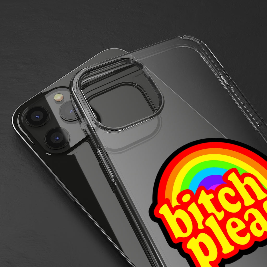 B*tch please Clear Cases