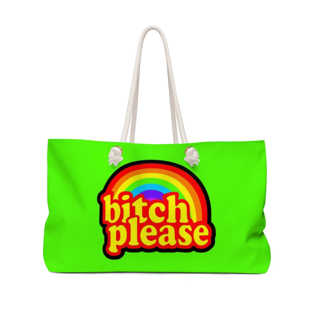 B*tch please Weekender Bag GREEN