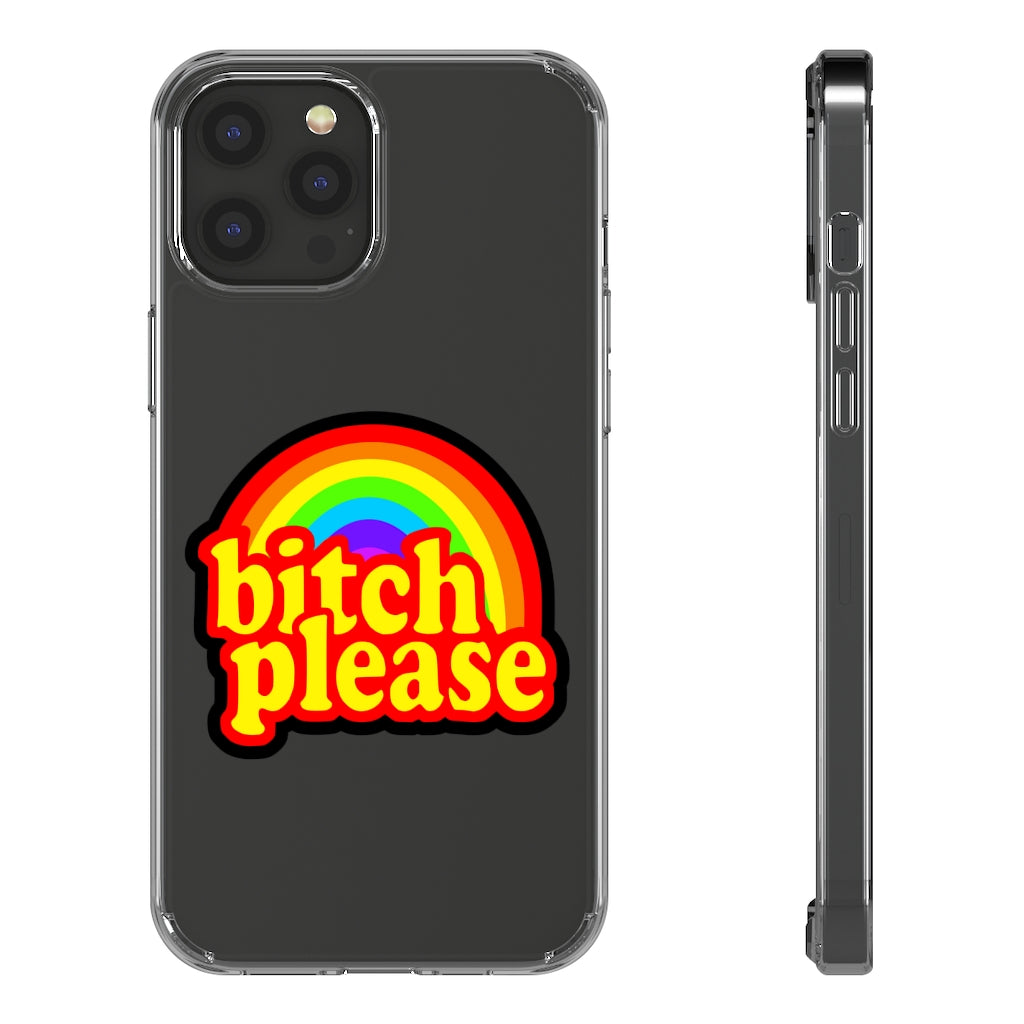 B*tch please Clear Cases