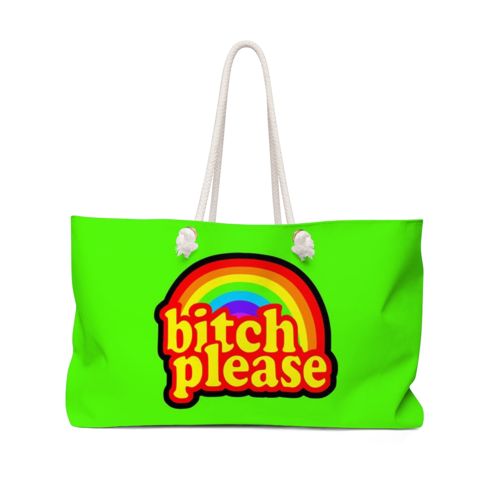 B*tch please Weekender Bag GREEN